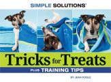 Tricks for Treats: Plus Training Tips