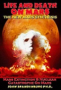 Life & Death on Mars The New Mars Synthesis