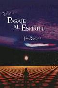 Pasaje al Espiritu = Passage to the Spirit = Passage to the Spirit