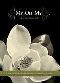 My Oh My A Journey of Faith Through Marriage Parenting & Miracles