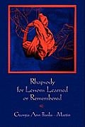Rhapsody for Lessons Learned or Remembered
