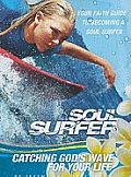 Soul Surfer Catching Gods Wave for Your Life
