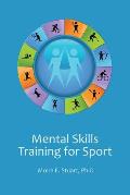 Mental Skills Training for Sport
