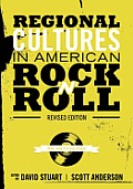 Regional Cultures in American Rock n Roll Revised Edition