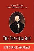The Phantom Ship (Book Ten of the Marryat Cycle)