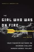 Girl Who Was on Fire Your Favorite Authors on Suzanne Collins Hunger Games Trilogy