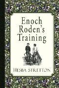 Enoch Roden's Training