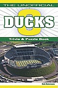 The Unofficial Ducks Football Trivia, Puzzles & History Book