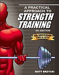Practical Approach to Strength Training 4th Edition