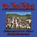 On The Rhine---A Kid's Guide To Cruising The Rhine