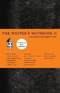 Writers Notebook II Craft Essays from Tin House