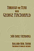 Through the Year with George MacDonald: 366 Daily Readings