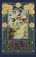 Behind the Back of the North Wind: Critical Essays on George MacDonald's Classic Children's Book