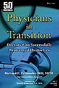 Physicians in Transition: Doctors Who Successfully Reinvented Themselves