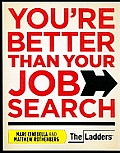 Youre Better Than Your Job Search