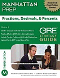 Fractions Decimals & Percents GRE Strategy Guide 3rd Edition