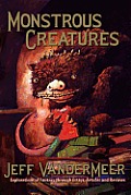 Monstrous Creatures: Explorations of Fantasy Through Essays, Articles and Reviews