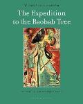 Expedition to the Baobab Tree A Novel