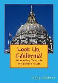 Look Up, California!: 20 Walking Tours in the Golden State