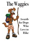 The Waggies: Awards for Dogs Who Love to Hike