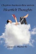 Heartfelt Thoughts: Chapters Fourteen thru Sixteen