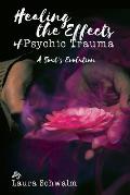 Healing the Effects of Psychic Trauma: A Soul's Evolution