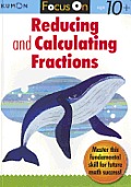 Kumon Focus On Reducing and Calculating Fractions