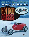 So Cal Speed Shops How to Build Hot Rod Chassis