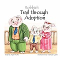 Robbie's Trail Through Adoption