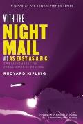 With the Night Mail: A Story of 2000 A.D. and As Easy as A.B.C.
