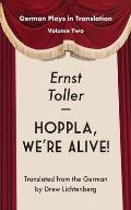 Hoppla, We're Alive! Drama.