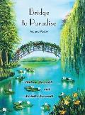 Bridge to Paradise: Art and Poetry