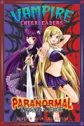 Vampire Cheerleaders Paranormal Mystery Squad Monster Mash Collection 1