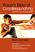 Boxer's Bible of Counterpunching: The Killer Response to Any Attack