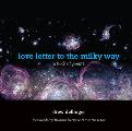Love Letter to the Milky Way: A Book of Poems