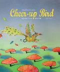 Cheer Up Bird