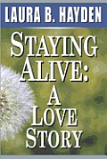 Staying Alive: A Love Story