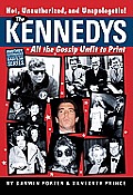 Kennedys All the Gossip Unfit for Print