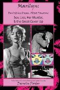 MARILYN, Don't Even Dream About Tomorrow: Sex, Lies, Her Murder, and the Great Cover-Up