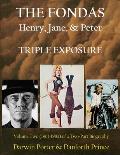 The Fondas: Henry, Jane, & Peter--TRIPLE EXPOSURE