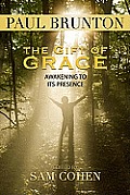 Gift of Grace Awakening to Its Presence