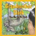 Grandmother Sloth, How She Got Her Smile