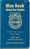 Kelley Blue Book Used Car Guide: Consumer Edition January-March 2012 (Kelley Blue Book Used Car Guide)