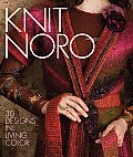 Knit Noro 30 Designs in Living Color