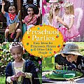 Preschool Parties Easy Ideas for Princesses Pirates & Other Little People