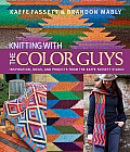 Knitting with The Color Guys Inspiration Ideas & Projects from the Kaffe Fassett Studio