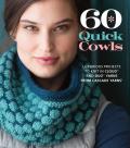 60 Quick Cowls Luxurious Projects to Knit in Cloud & Duo Yarns from Cascade Yarns