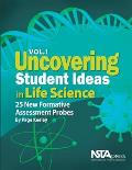 Uncovering Student Ideas in Life Science Volume 1 25 More Formative Assessment Probes