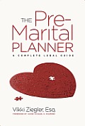 Pre Marital Planner Your Complete Legal Guide to a Perfect Marriage