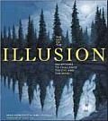 Art of the Illusion Deceptions to Challenge the Eye & the Mind